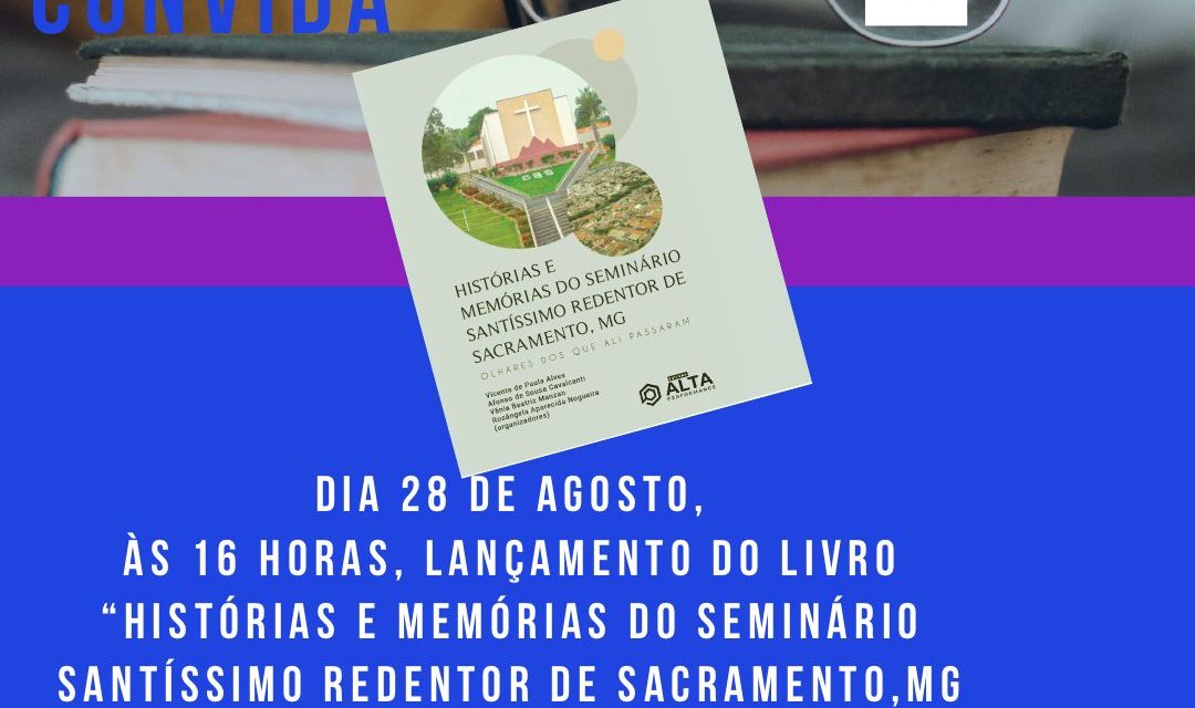 Lançamento do livro do Seminário do Santíssimo Redentor – Sacramento, MG