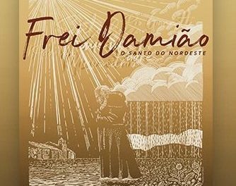 GRANDE ESTRÉIA DO FILME “FREI DAMIÃO, O SANTO DO NORDESTE” – DIA 4 DE NOVEMBRO