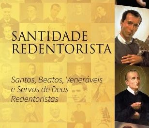 Santidade Redentorista – Santos, Beatos, Veneráveis e Servos de Deus Redentoristas