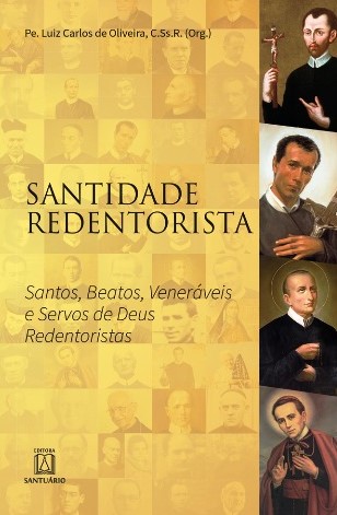 Santidade Redentorista – Santos, Beatos, Veneráveis e Servos de Deus Redentoristas