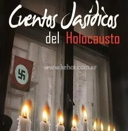 Cuentos Jasidicos del holocausto. Uma resenha do Teólogo Sérgio A. Ribaric’