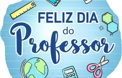 De novo é dia dos professores 15/10/2025 (THOZZI)
